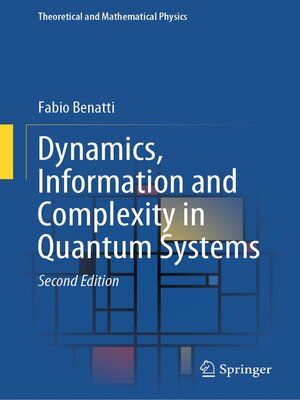 cover image of Dynamics, Information and Complexity in Quantum Systems